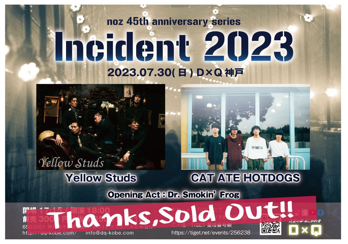 【完売】noz 45th anniversary series 「Incident 2023」